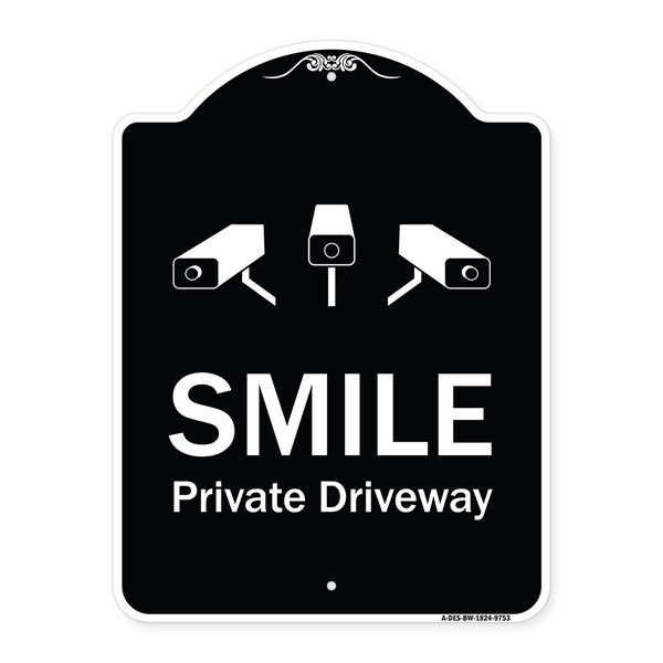Designer Series-Smile Private Driveway With Video Surveillance Camera Graphics, 24" H, BW-1824-9753